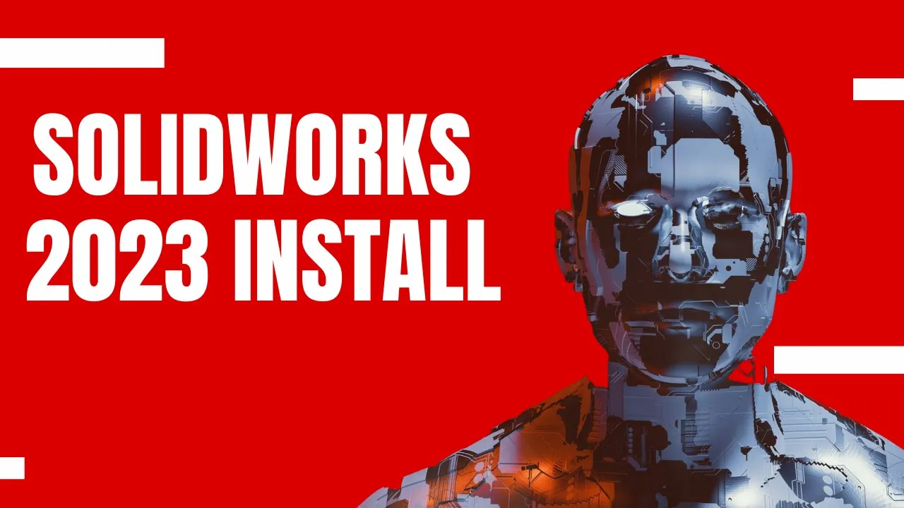 SOLIDWORKS 2023 KURULUM